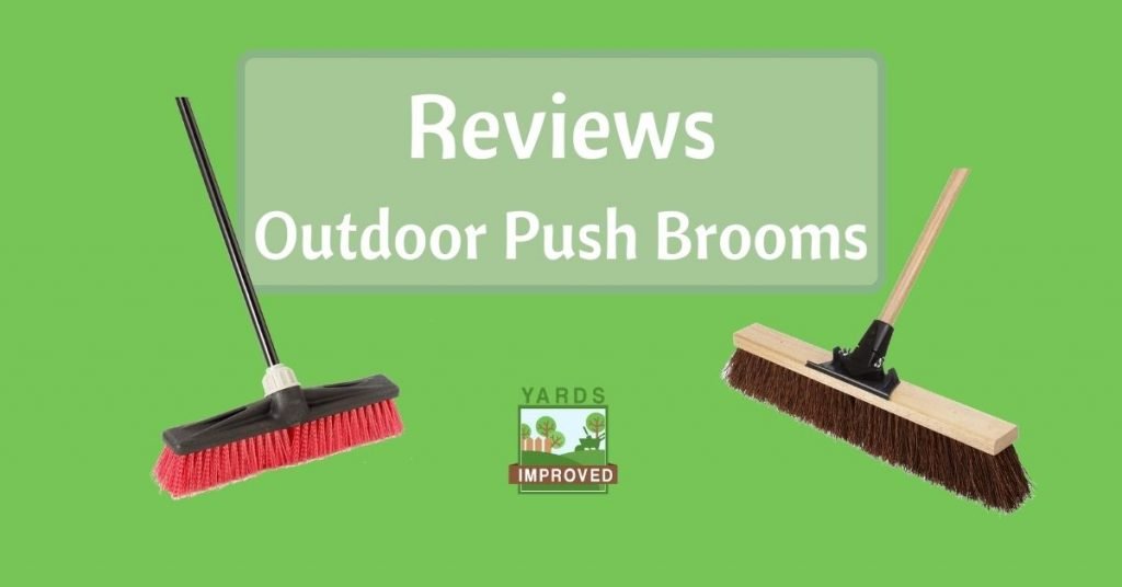 Outdoor Push Brooms Reviewed Yards Improved