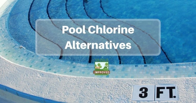 Pool Chlorine Alternatives - Yards Improved