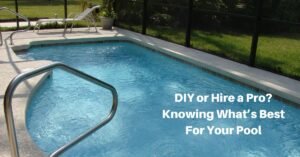 an inground swimming pool with a stone deck. text reads, DIY or Hire a Pro: Knowing What's Best for your pool