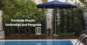 an inground swimming pool with a shade umbrella on the pool deck. Text reads, Poolside shade, umbrellas and pergolas